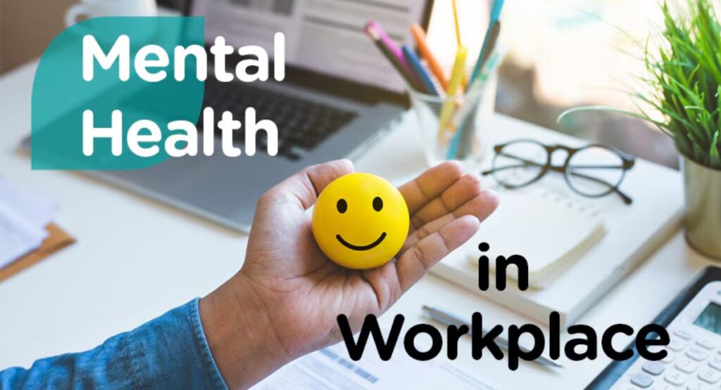 Mental Health in the Workplace